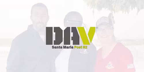 Disabled American Veterans (DAV) Santa Maria Chapter Monthly Meeting