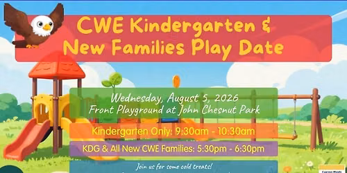CWE Kindergarten & New Families Play date
