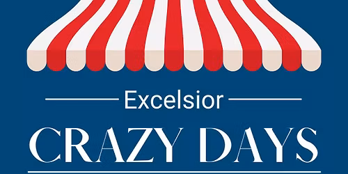 Excelsior Crazy Days