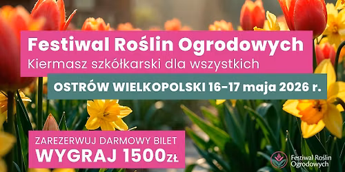 Festiwal Ro\u015blin Ogrodowych - Kiermasz szk\u00f3\u0142karski dla wszystkich