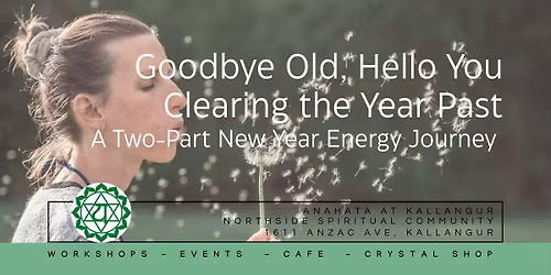 Goodbye Old, Hello You – Clearing the Year Past