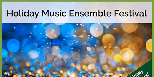 Holiday Music Ensemble Festival
