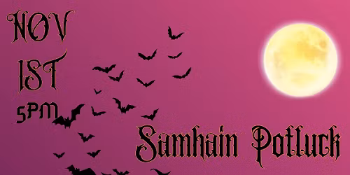 Samhain Potluck November 1st