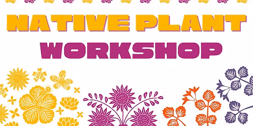 Native Plant Workshop
