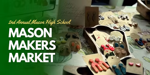 2nd Annual Mason Makers Market