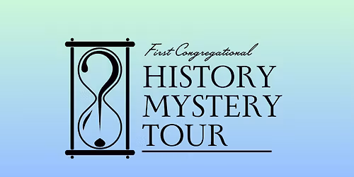 First Congregational Church History Mystery Tour