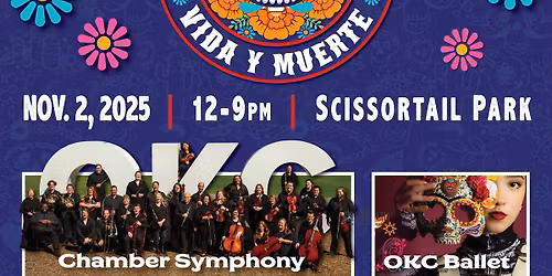 OKC Festival de Vida y Muerte 2025 - Day of the Dead Celebration at Scissortail Park