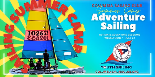 Adventure Sailing Summer Camp: Ultimate Adventure - Columbia Sailing Club