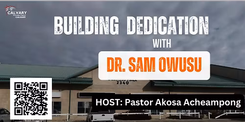 BUILDING DEDICATION - CWC CALGARY