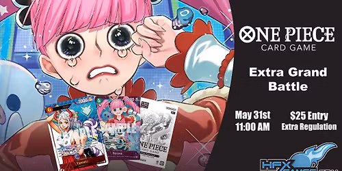 HFX Games One Piece Extra Grand Battle May 2026