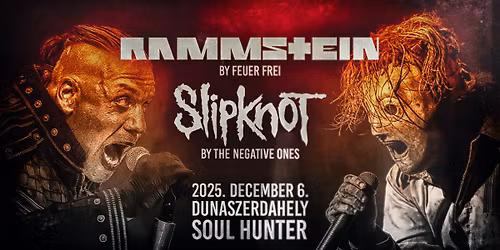 Rammstein by Feuer Frei, Slipknot by The Negative Ones \ud83d\udca5 Dunaszerdahely, Soul Hunter