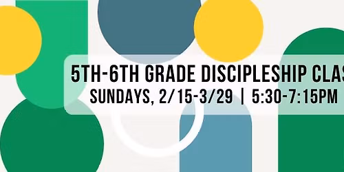 5th-6th Grade Discipleship Class