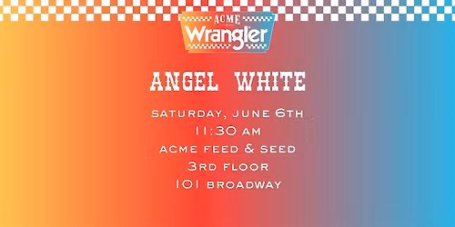 Free! Angel White Wrangler Ranch Meet & Greet - CMA Fest