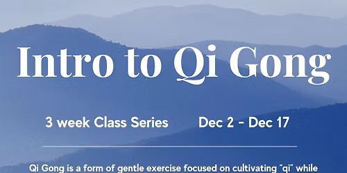 Intro to Qi Gong - Mini Series 