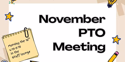 November PTO Meeting @ OPM