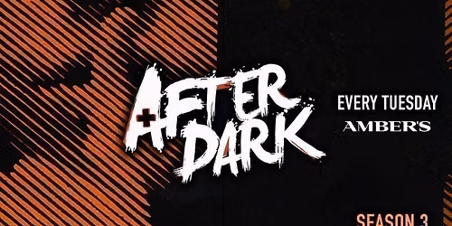 After Dark Tuesdays @ Ambers \ud83e\udde1 Opening Party! Manchester's Biggest Tuesday Night! \u26a1\ufe0f Sells Out Every Week! \u2764\ufe0f\u200d\ud83d\udd25 Season 3
