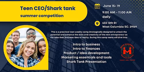 Teen CEO \/ Shark Tank Summer Competition