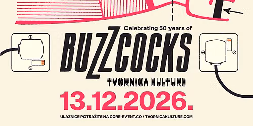 BUZZCOCKS \/ 13.12.2026. \/ TVORNICA KULTURE