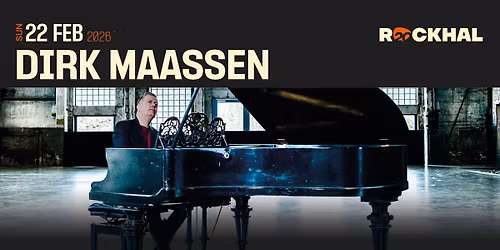 DIRK MAASSEN \u2022 Rockhal, Luxembourg