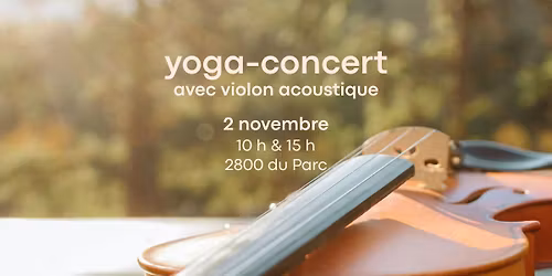 Yoga-concert au 2800 du Parc