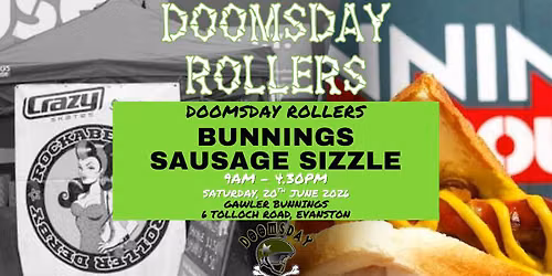\u201cDoomsday Rollers\u201d Bunnings Sausage Sizzle