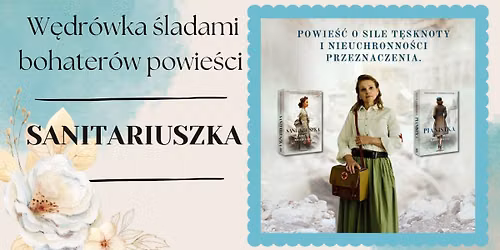 SZLAKIEM "SANITARIUSZKI"