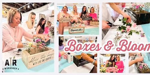 Boxes & Blooms! DIY Flower Bar