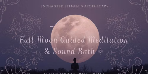 Full Moon Guided Meditation & Sound Bath