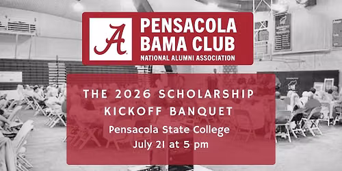 2026 Pensacola Bama Club Scholarship Kickoff Banquet