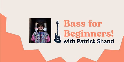 Bass for Beginners with Patrick Shand