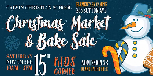 Calvin Christian School's Christmas Market & Bake Sale