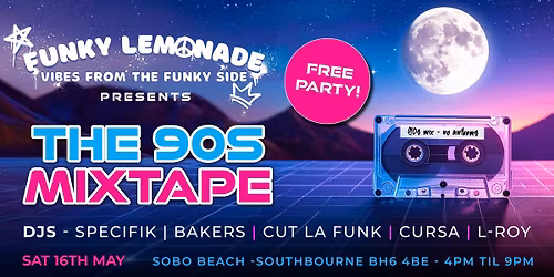 Funky Lemonade On The Beach Presents - The 90s Mixtape