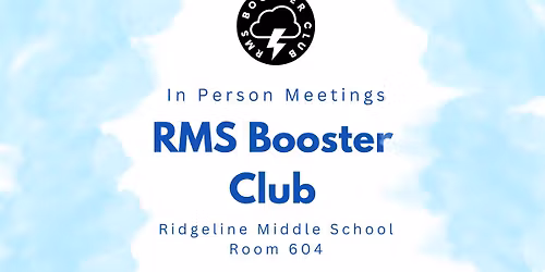 RMS Booster Club Meeting, In Person