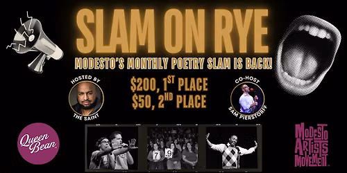JULY SLaM on RyE: Modesto's Monthly Poetry Slam