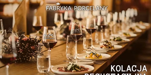KOLACJA DEGUSTACYJNA Z NAJLEPSZYMI WINAMI PODCZAS 12. NOE FESTIWALU