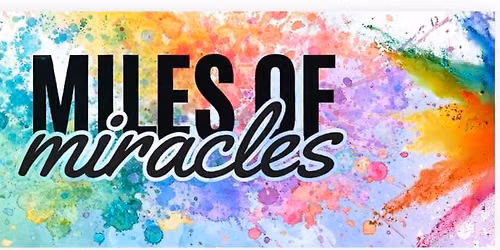 Miles of Miracles 5K Color Run