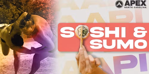 AAPI Heritage Month: Sushi & Sumo