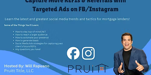Facebook & Instagram Ads Workshop: Capture More Refis & Referrals