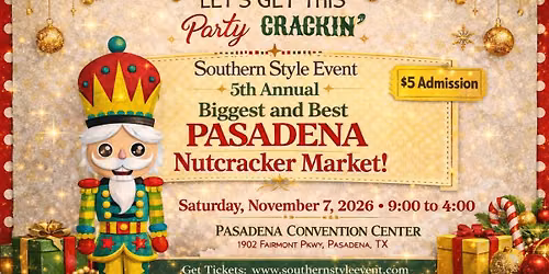Southern Style Event 5th Annual Pasadena Nutcracker Market
