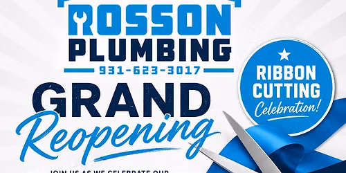 Rosson Plumbing Grand Reopening & Ribbon Cutting Celebration