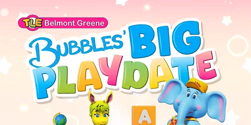 Bubbles Big Playdate