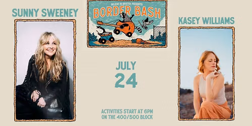 Border Bash: Sunny Sweeney with Kasey Williams