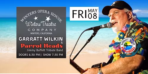 Garratt Wilkin & The Parrotheads A Celebration of Jimmy Buffett's Life & Music
