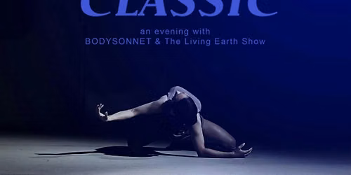 Roar Shack Live!: BODYSONNET x The Living Earth Show: Classic