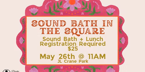 Ladies Who Lunch Series - Sound Bath