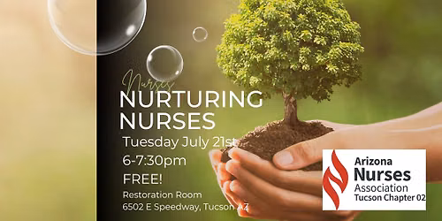 Nurses Nurturing Nurses July 21