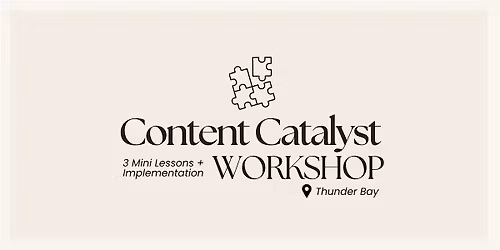 The Content Catalyst Workshop