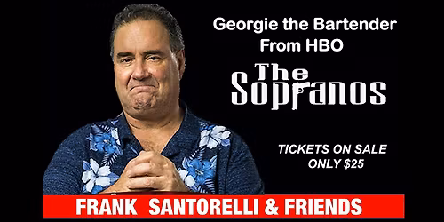 COMEDY NIGHT with Frank Santorelli & Friends