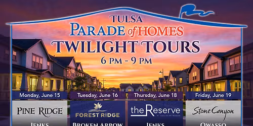 Tulsa Parade of Homes - Twilight Tour - Stone Canyon - June 19
