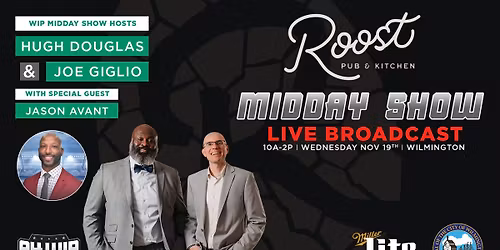 WIP Midday Show Live Broadcast at Roost Pub & Kitchen
